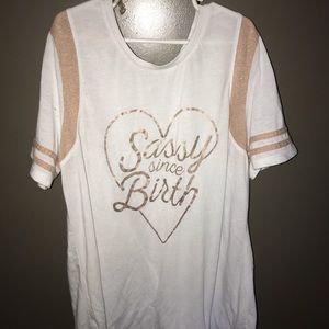 Sassy since birth shirt